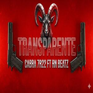 Transparente (feat. Cabra 7R22 & RN beatz)