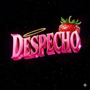 DESPECHO