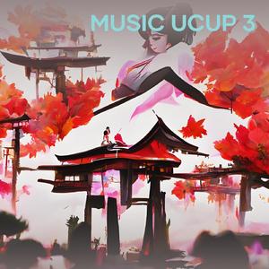 Music Ucup 3