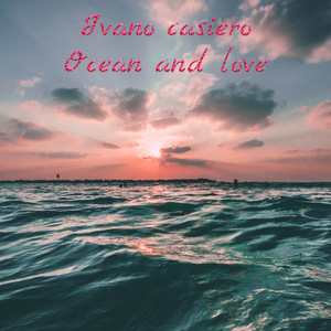 Ocean and love
