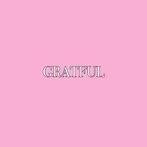 Gratful