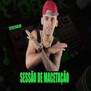 Sessão de Macetação
