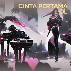 Cinta Pertama Ol