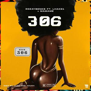 306 (feat. Lhake1 & Mamame)