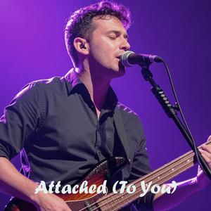 Attached (To You) | Sad Emotional Song