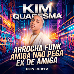 Arrocha Funk Amiga Nao Pega Ex de Amiga
