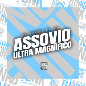 Assovio Ultra Magnifico