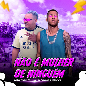 Não É Mulher de Ninguém
