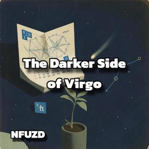 The Darker Side of Virgo