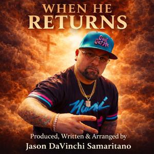 When He Returns (feat. Roman Creed & Cassius Rayne)