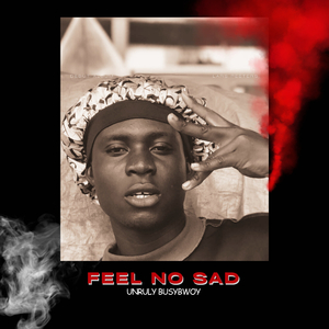 Feel No Sad
