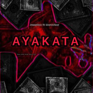 AYAKATA (feat. Mayor jhay)