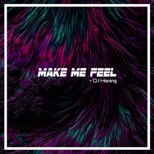 Make Me Feel