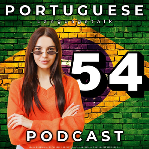 Learn Brazilian Portuguese Lesson 54: Polite Requests in Portuguese, Pt. 5