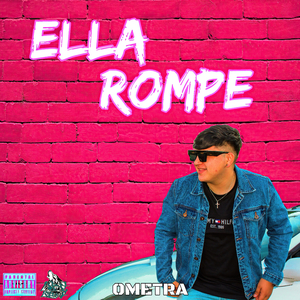 Ella Rompe (Oficial)