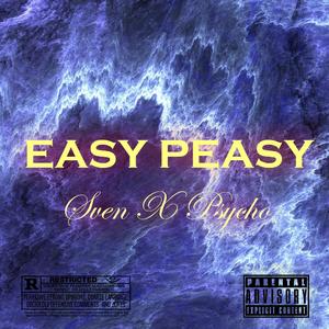 Easy Peasy (feat. Sven)