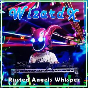 Rusted Angels Whisper