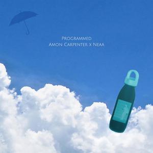 Programmed (feat. Amon Carpenter & NEAA)