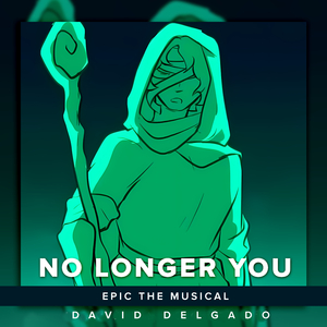 No Longer You (From "Epic The Musical") (Spanish Cover)