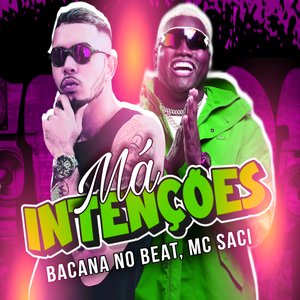 Má Intenções (feat. MC Saci)