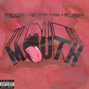 MOUTH (feat. Rolly Baby, 9ina & Mula Marie)