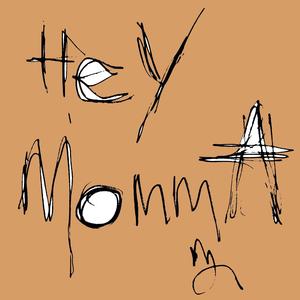 Hey Momma