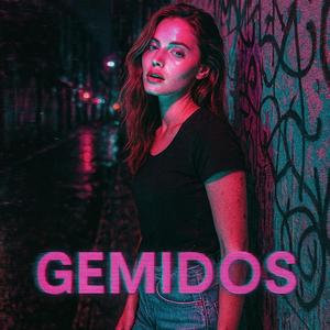 Gemidos (feat. EAM)