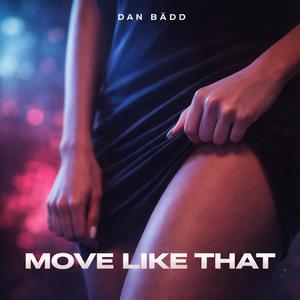 Move Like That (feat. Luna Love) (DB10 Remix)