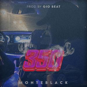 350 (feat. Monteblack)