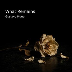 What Remains