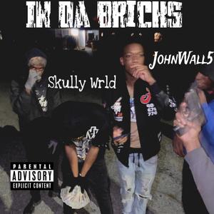 In Da Bricks (feat. JohnWall5)
