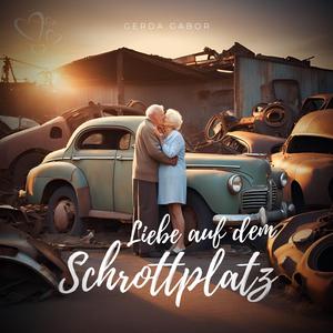 Liebe auf dem Schrottplatz