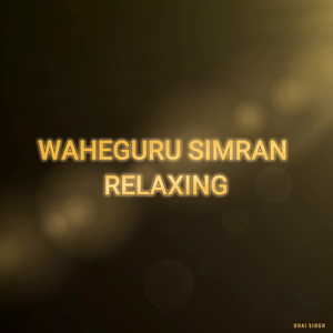 Waheguru Simran Relaxing
