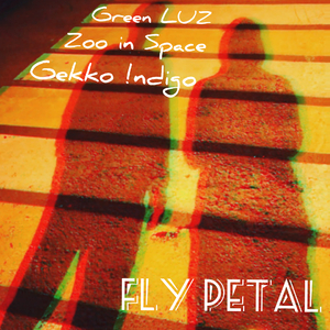 Fly Petal (feat. Zoo in Space & Gekko !ndigo)