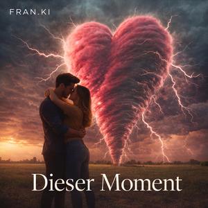 Dieser Moment