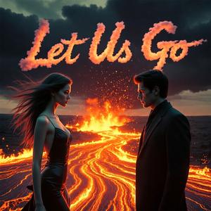 Let Us Go (Pop Version 2)