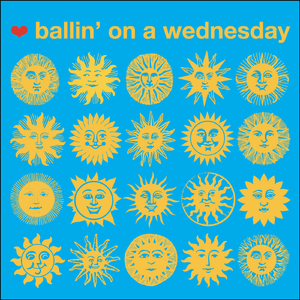 Ballin' On A Wednesday