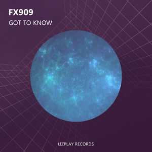 Got To Know (Original Mix)