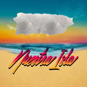 Nuestra Isla (feat. Khandre)
