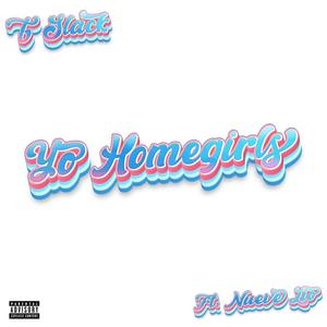 Yo Homegirls (feat. Nueve Lio)