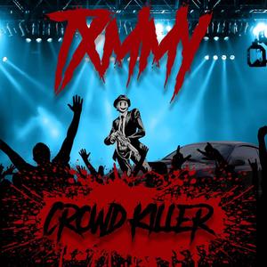 CROWD KILLER