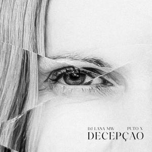DECEPÇAO (feat. Puto X)
