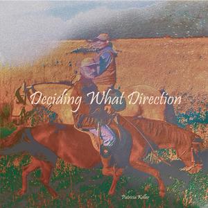 Deciding What Direction