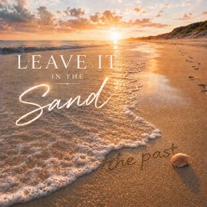 Leave It In The Sand
