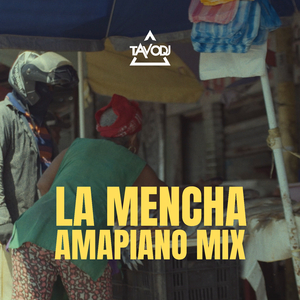 La Mencha (Amapiano Mix)