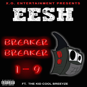 Breaker Breaker 1 - 9 (feat. THE KID COOL BREEYZE)