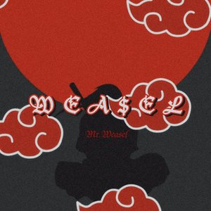 Weasel（Prod by 殺手小巴车)