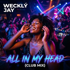 All in My Head (Club Mix)
