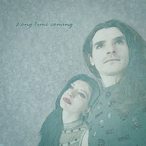 Long Time Coming