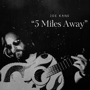 5 Miles Away